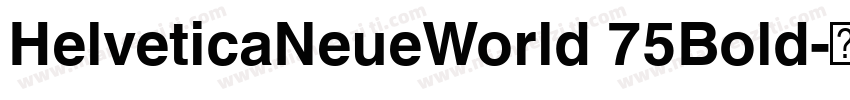 HelveticaNeueWorld 75Bold字体转换